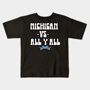 Michigan vs All Y'all Kids T-Shirt